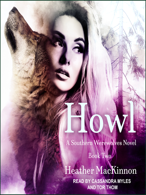 Title details for Howl by Heather MacKinnon - Available